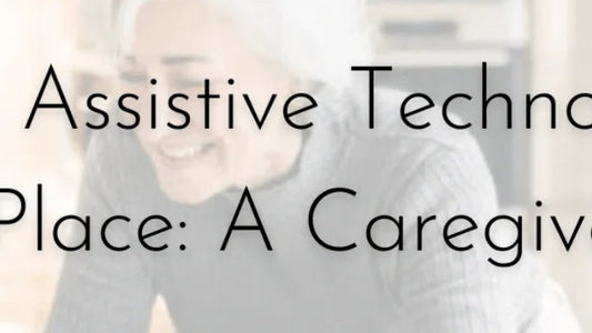 The Best Assistive Technology for Aging in Place: A Caregiver’s Guide